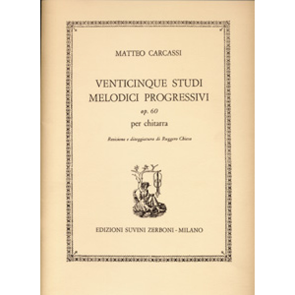 Carcassi Matteo- Venticinque Studi Melodici Progressivi op. 60