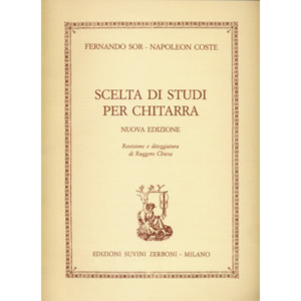 Sor Fernando -Napoleon Coste - Scelta Di Studi Per Chitarra (Nuova Edizione)