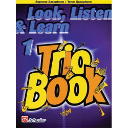 LOOK LISTEN & LEARN TRIO 1 SOPRANO/TENOR SAXOPHONE B/CD